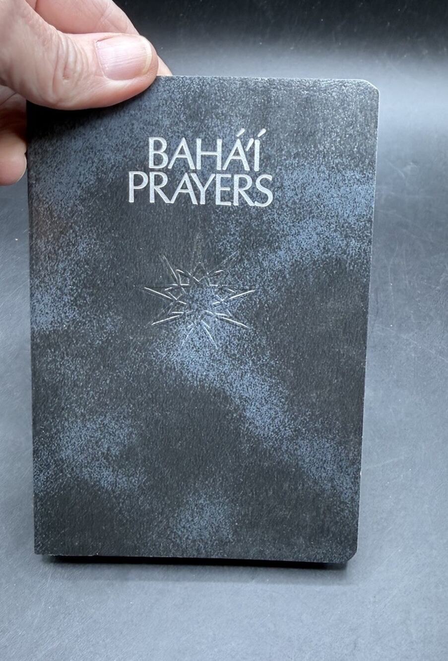 Baha'i Prayers : A Selection of Prayers Revealed by Baha'u'llah, the Bab - 1991